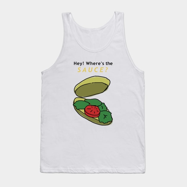 A sub without sauce! Tank Top by Jason Bentley